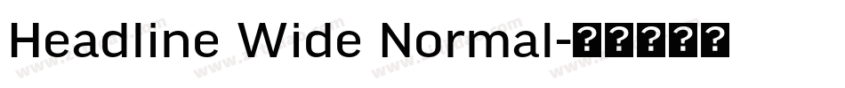 Headline Wide Normal字体转换